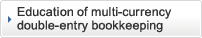 Education of multi-currency double-entry bookkeeping
